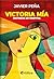 Victoria mía: Historias de ...