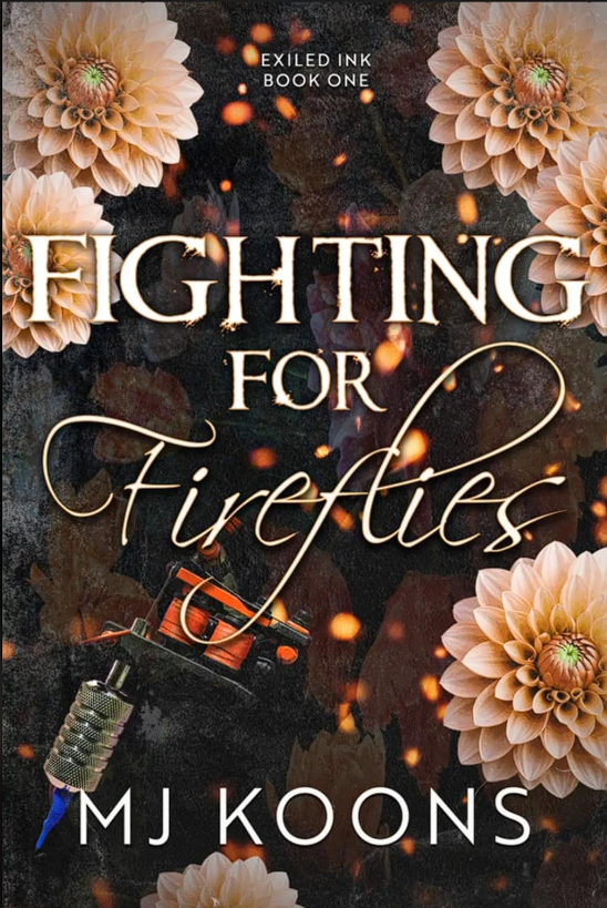 Fighting for Fireflies (Exiled Ink Book 1)