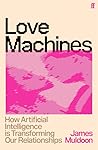 Love Machines: Ho...