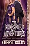 The Beresford Adventures by Cheryl Bolen