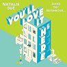 You’ll Love It Here by Natalie Sue