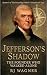 Jefferson’s Shadow: The Fou...