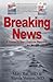 Breaking News by Mary Rae