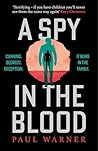 A Spy in the Blood