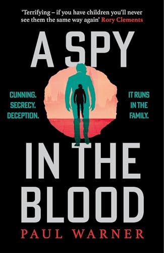 A Spy in the Blood (Kindle Edition)