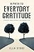A Path to Everyday Gratitud...