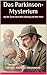 Das Parkinson-Mysterium: Au...