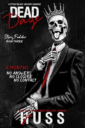 Dead Daze: A Pitch-Black Second Chance (Story Fodder Book 3)
