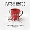 Patch Notes by Jerome Pinkney