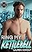 Ring My Kettlebell (Gym Rat Pack, #1)
