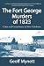 The Fort George Murders of 1823 by Geoff Mynett