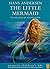 The Little Mermaid and Other Fairy Tales