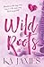 Wild Roots: Saddle up for this unbridled cowboy romance with small town Montana charm from KA James for 2026 (Wild Heartlands Book 1)
