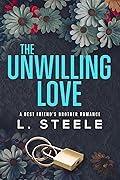 The Unwilling Love