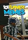 101 FUNNIEST MEME...
