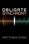 Obligate Synchrony