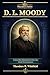 D. L. Moody: From a Shoe Sa...