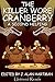 The Killer Wore Cranberry: ...