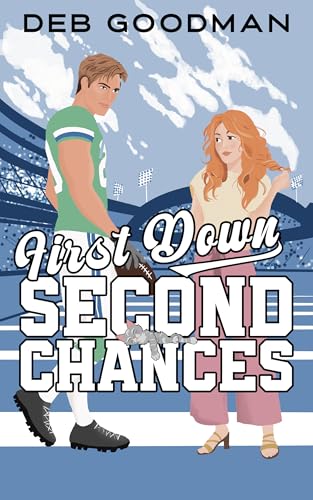 First Down, Second Chances (Kindle Edition)