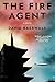 The Fire Agent: A Novel