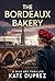 The Bordeaux Bakery: A Hear...