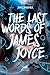 Last Words of James Joyce