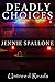 Deadly Choices