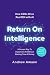 Return on Intelligence: A P...