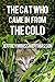 The Cat Who Came in from th...