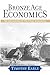 Bronze Age Economics: The F...