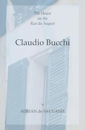Claudio Bucchi (The House on the Rue Du Suquet)