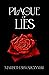 Plague of Lies by Marbeth Skwarczynski Plague of Lies by Marbeth Skwarczynski