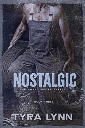 Nostalgic (Honey Grove, #3)