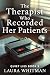 The Therapist Who Recorded ...