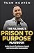 "The Ultimate Prison To Pur...