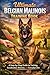 Ultimate Belgian Malinois T...