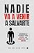 Nadie va a venir a salvarte by Mark Garzón