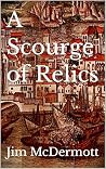 A Scourge of Relics A Scourge of Relics