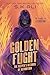 Golden Flight by S.K. Ali
