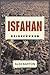 Isfahan Reiseführer 2026: E...