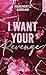 I Want Your Revenge