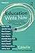 Education Write Now, Volume...