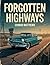 Forgotten Highways