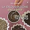 La degustazione d...