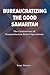 Bureaucratizing The Good Samaritan by Tony Waters