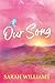 Our Song: A Steamy Cowboy Romance (Songbird Book 3)
