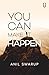 You Can Make It Happen By A...