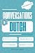 Conversations in Dutch for Intermediate by Polyglot Press