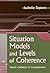 Situation Models and Levels...