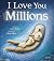 I Love You Millions